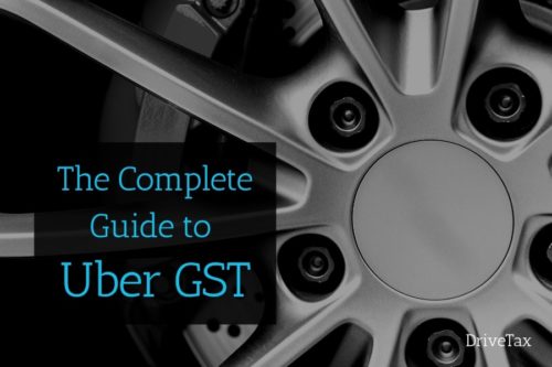 GST for Uber Drivers Complete Guide
